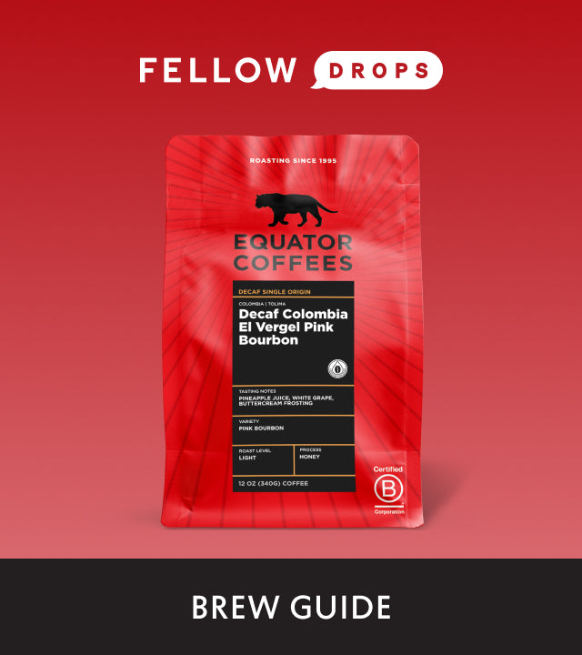 Fellow's Take on Decaf Colombia El Vergel Pink Bourbon by Equator Coffees | Brew Recipe