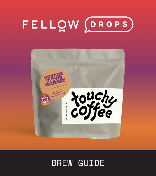 Fellow's Take on Touchy Coffee Uganda Sylvia Achebet | Brew Recipe